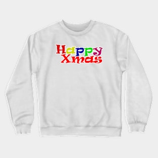 happy Xmas Crewneck Sweatshirt